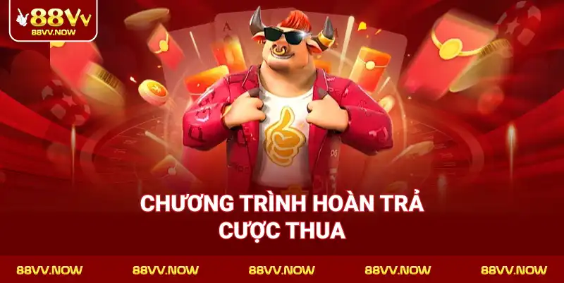 Chương trình hoàn trả cược thua